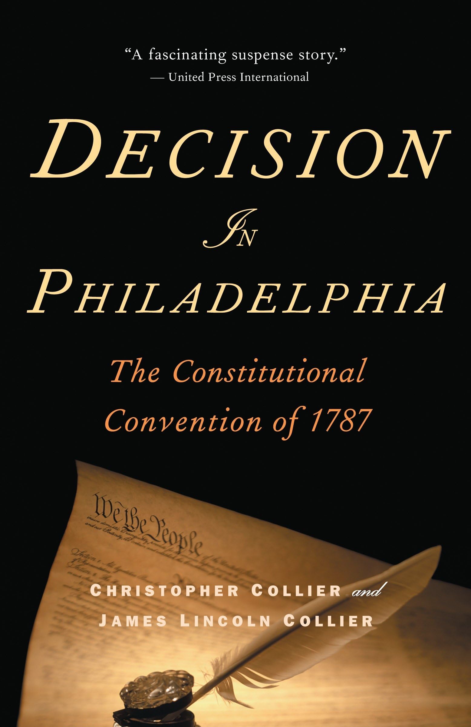 Decision in Philadelphia: The Constitutional Convention of 1787 book