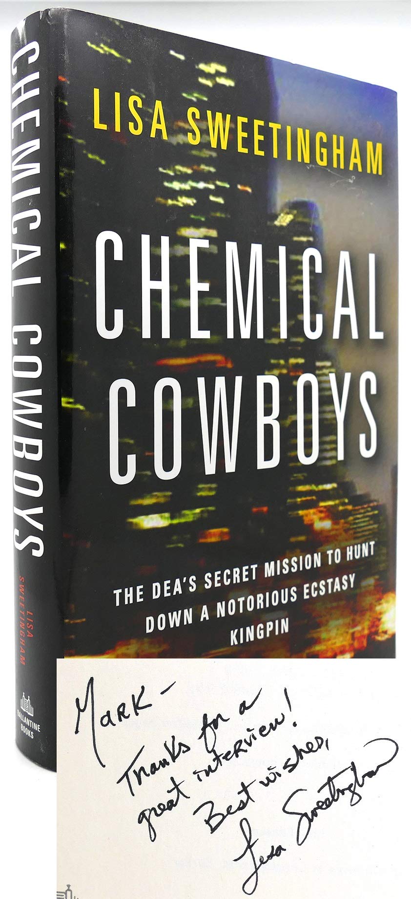 Chemical Cowboys: The DEA's Secret Mission to Hunt Down a Notorious Ecstasy Kingpin Politics & Society