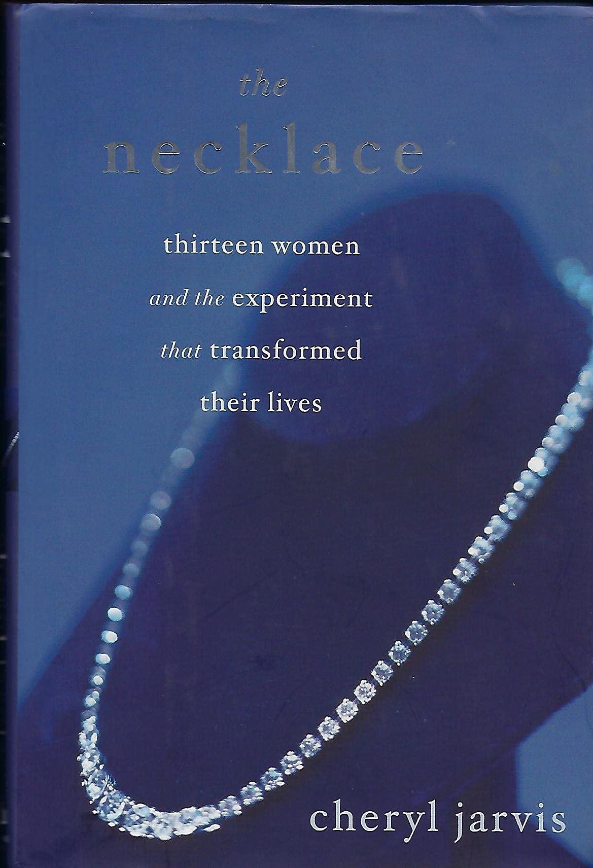 The Necklace: Thirteen Women and the Experiment That Transformed Their Lives Inspiring women Books