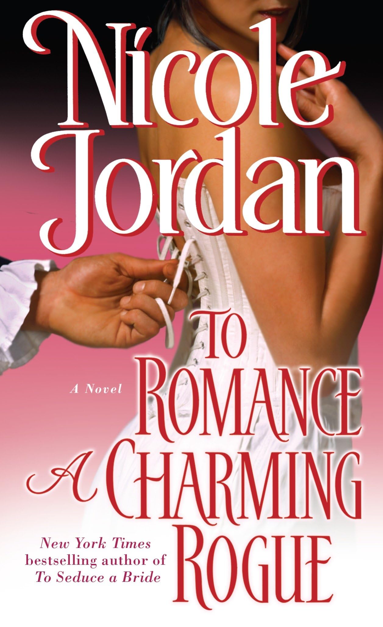 To Romance a Charming Rogue: A Novel (The Courtship Wars, Band 4) Historical Fiction