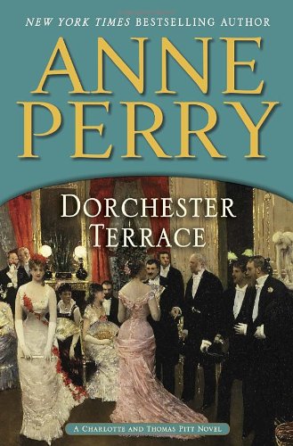 Dorchester Terrace (Charlotte and Thomas Pitt) Historical Fiction