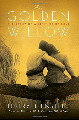 The Golden Willow: the Story of a Lifetime of Love Memories