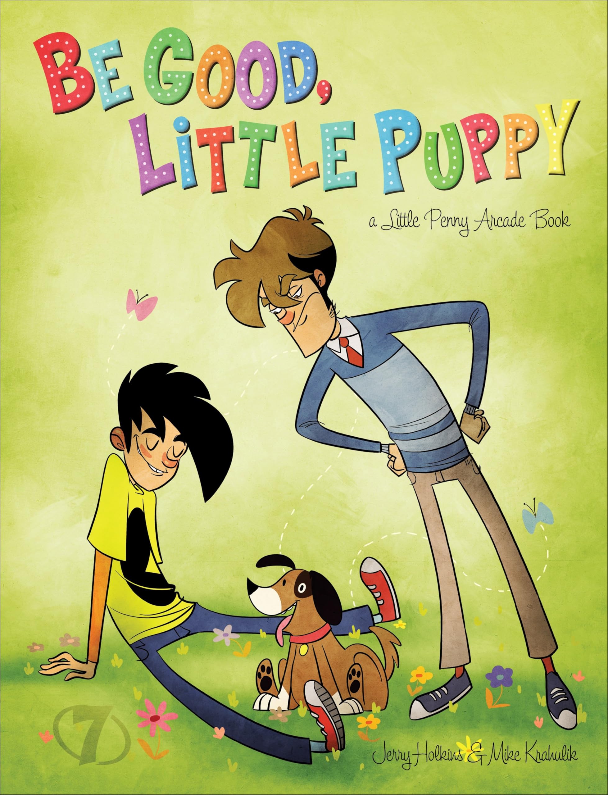Be Good, Little Puppy: A Penny Arcade Book Contemporary literature