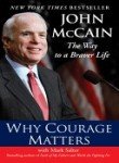 Why Courage Matters: The Way to a Braver Life book
