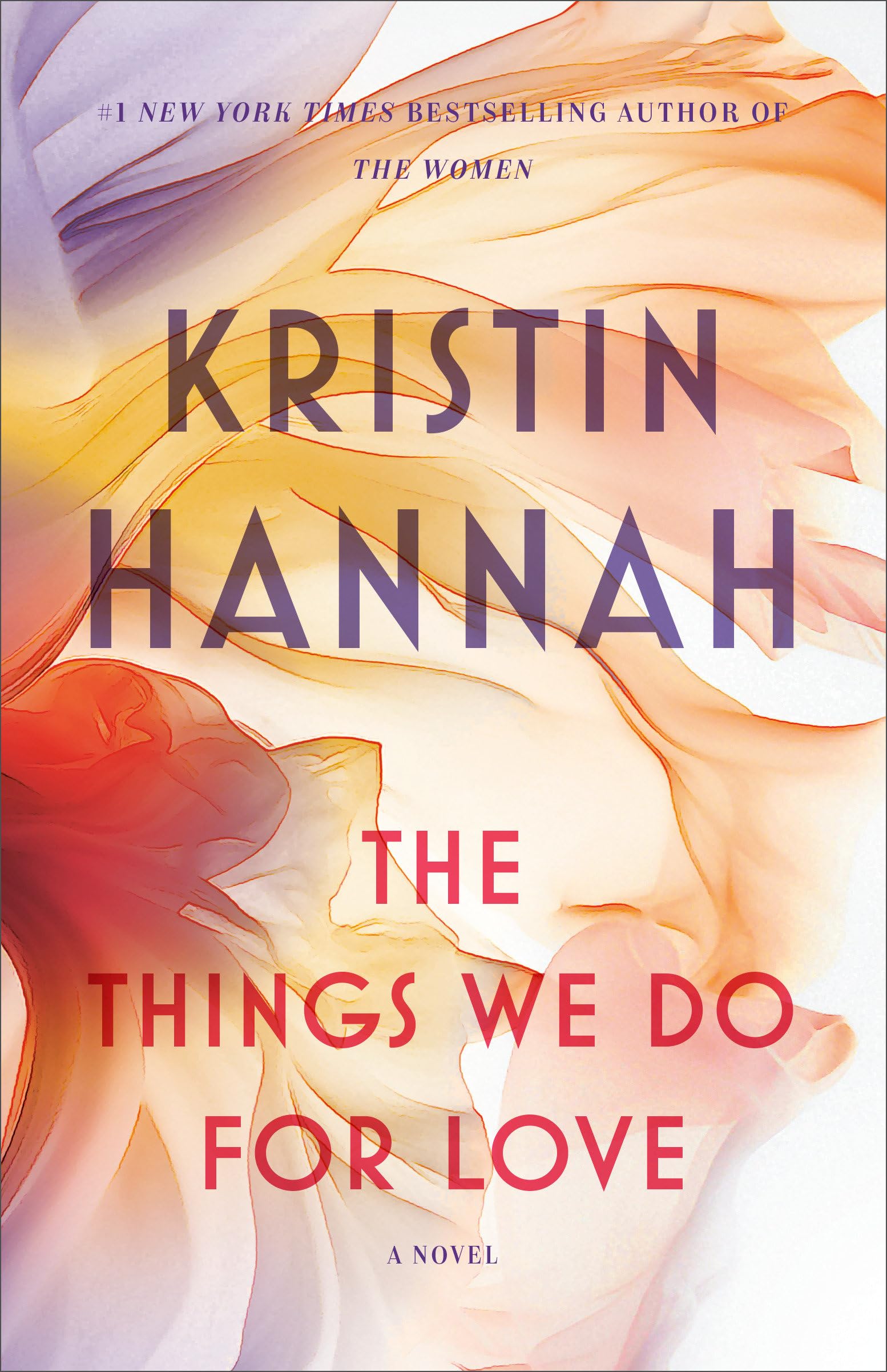The Things We Do for Love: A Novel Contemporary literature