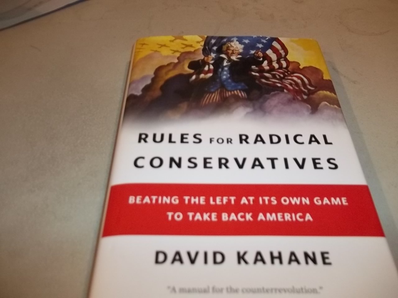 Rules for Radical Conservatives: Beating the Left at Its Own Game to Take Back America Humour & Satire