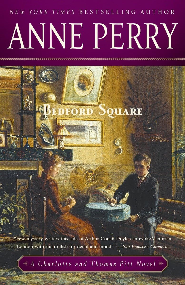 Bedford Square: A Charlotte and Thomas Pitt Novel Historical Fiction