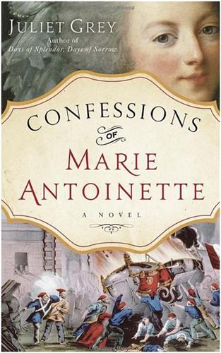 Confessions of Marie Antoinette Historical Fiction