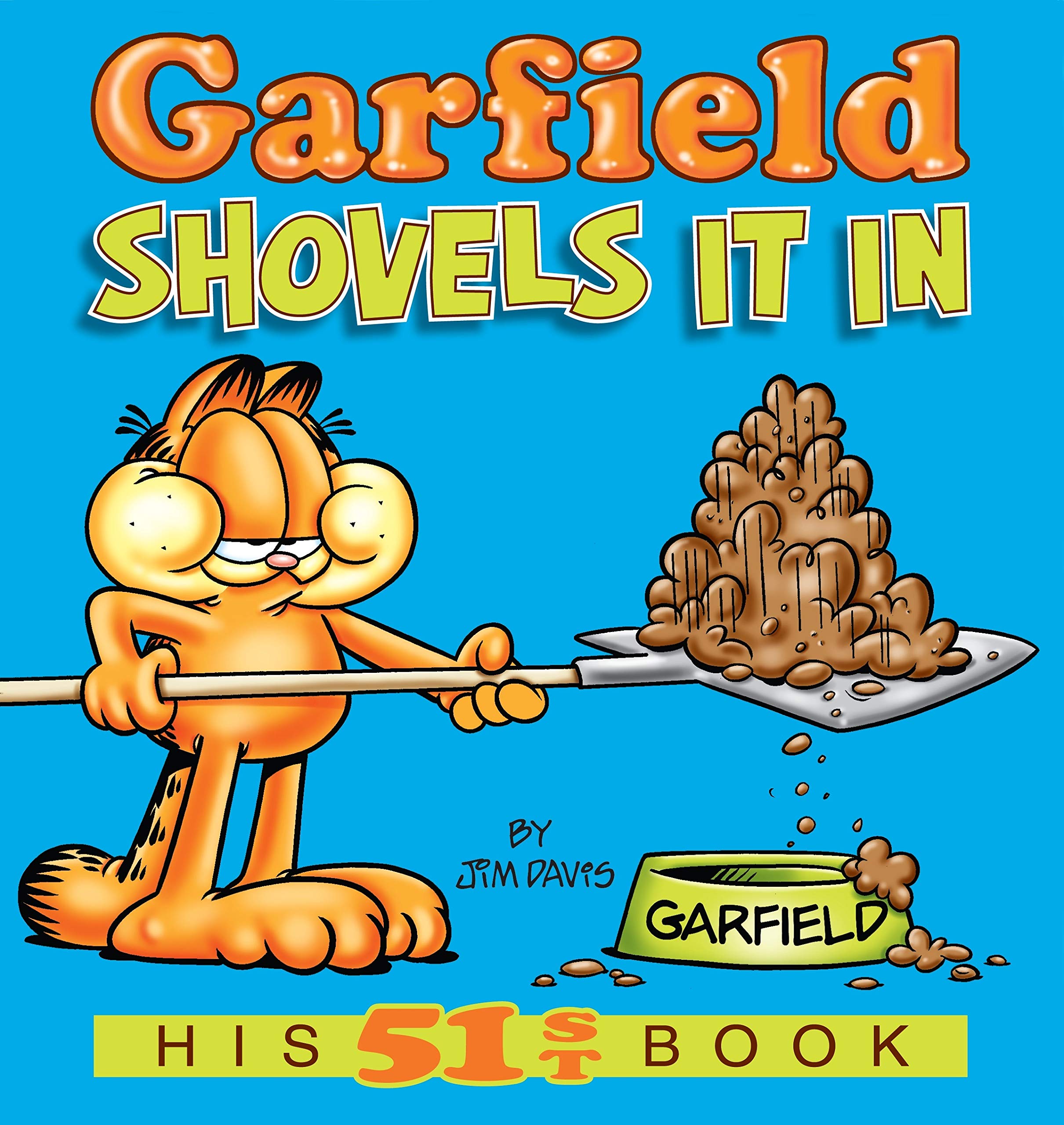 Garfield Shovels It in (Garfield Classics, Band 51) Cartoons