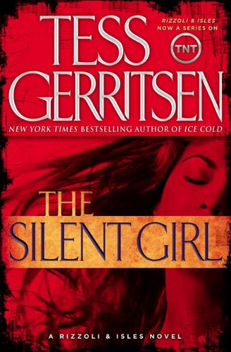 The Silent Girl: A Rizzoli & Isles Novel (with bonus short story Freaks) (Rizzoli & Isles Novels) Books