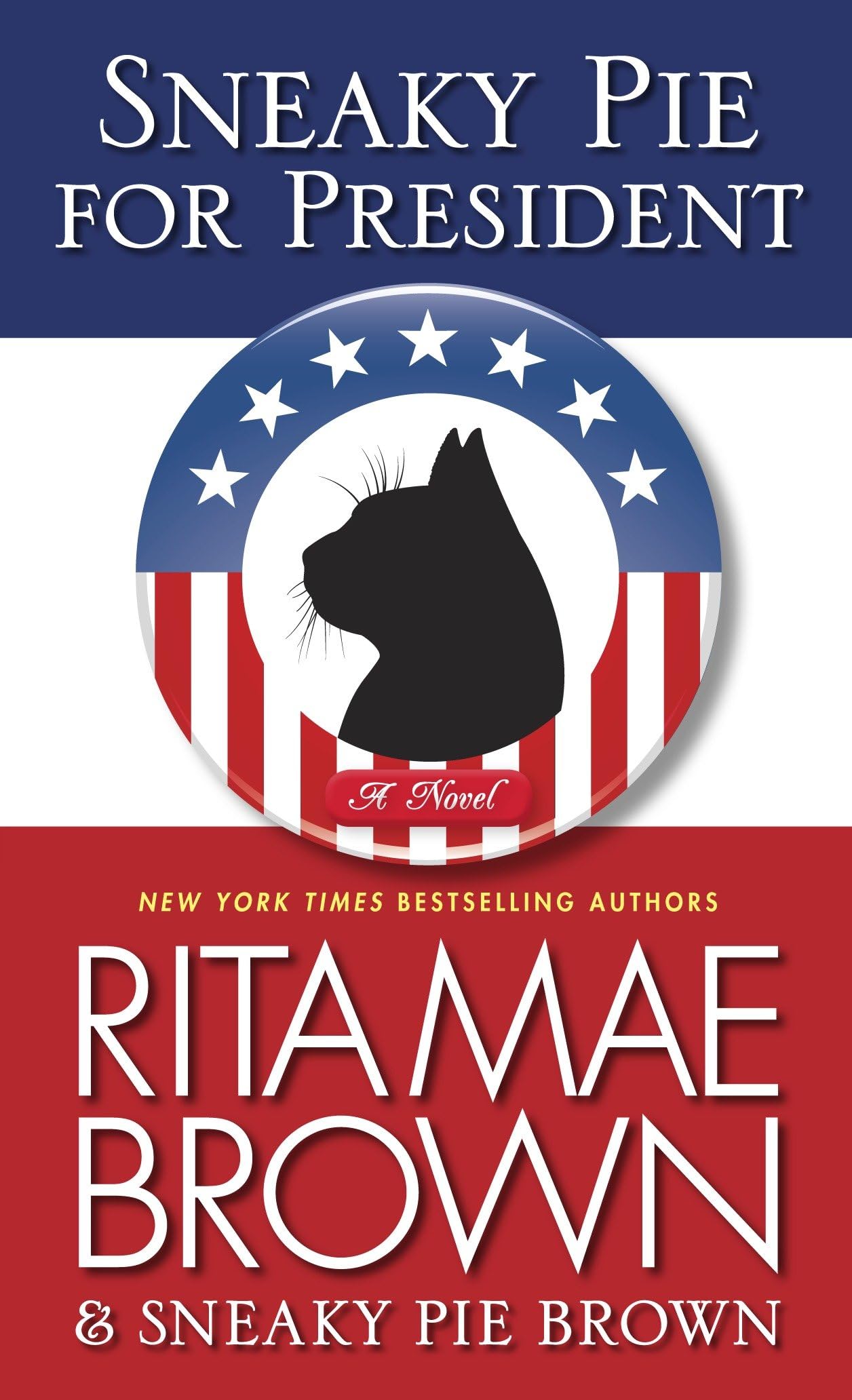 Sneaky Pie for President: A Mrs. Murphy Mystery Humour & Satire