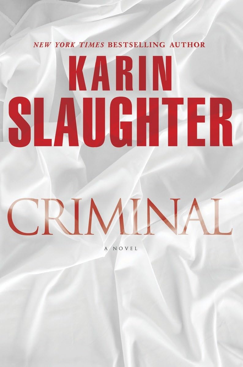Criminal: A Novel (Will Trent, Band 6) Action & Adventure