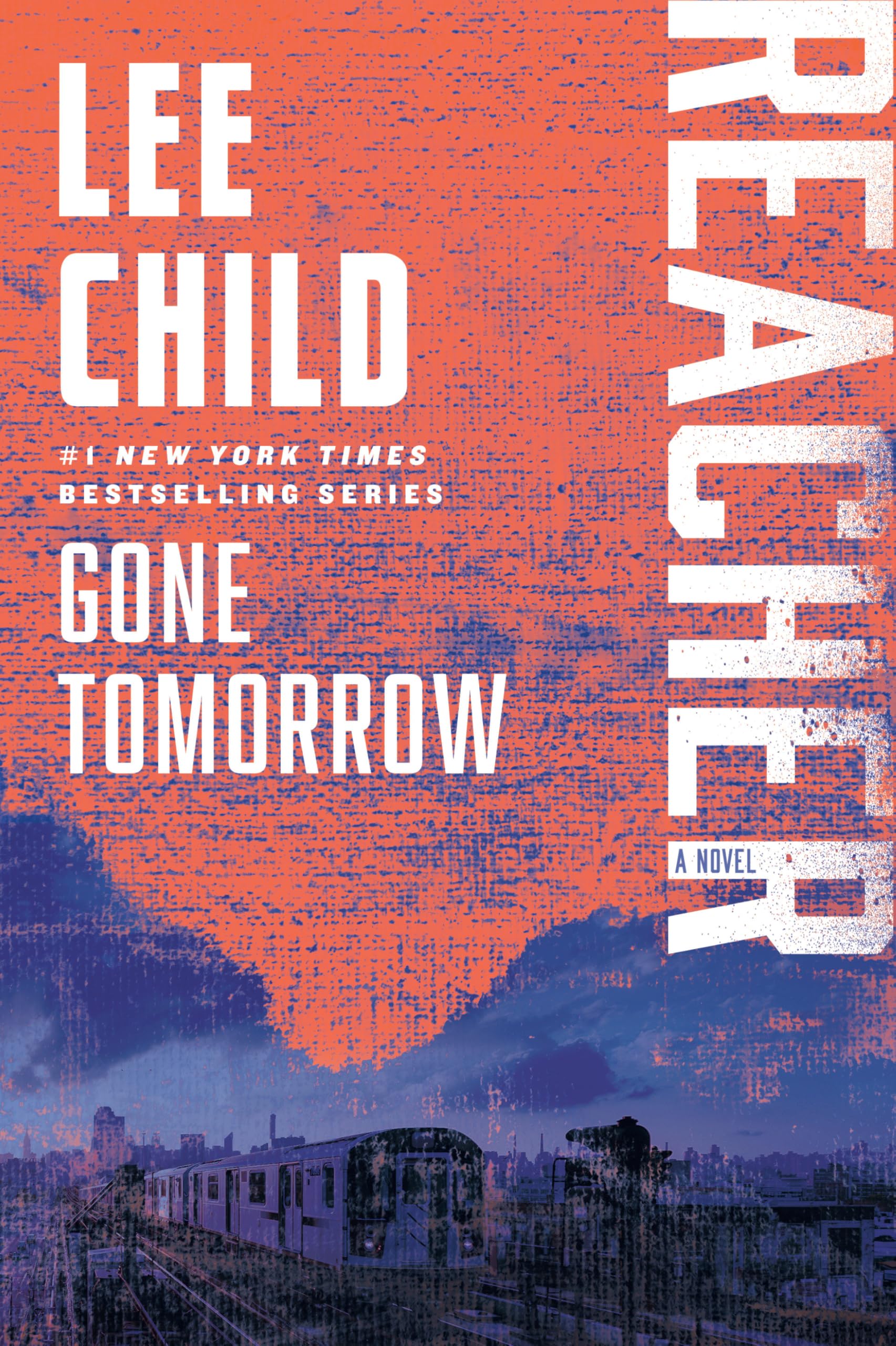 Gone Tomorrow: A Reacher Novel: A Jack Reacher Novel Action & Adventure