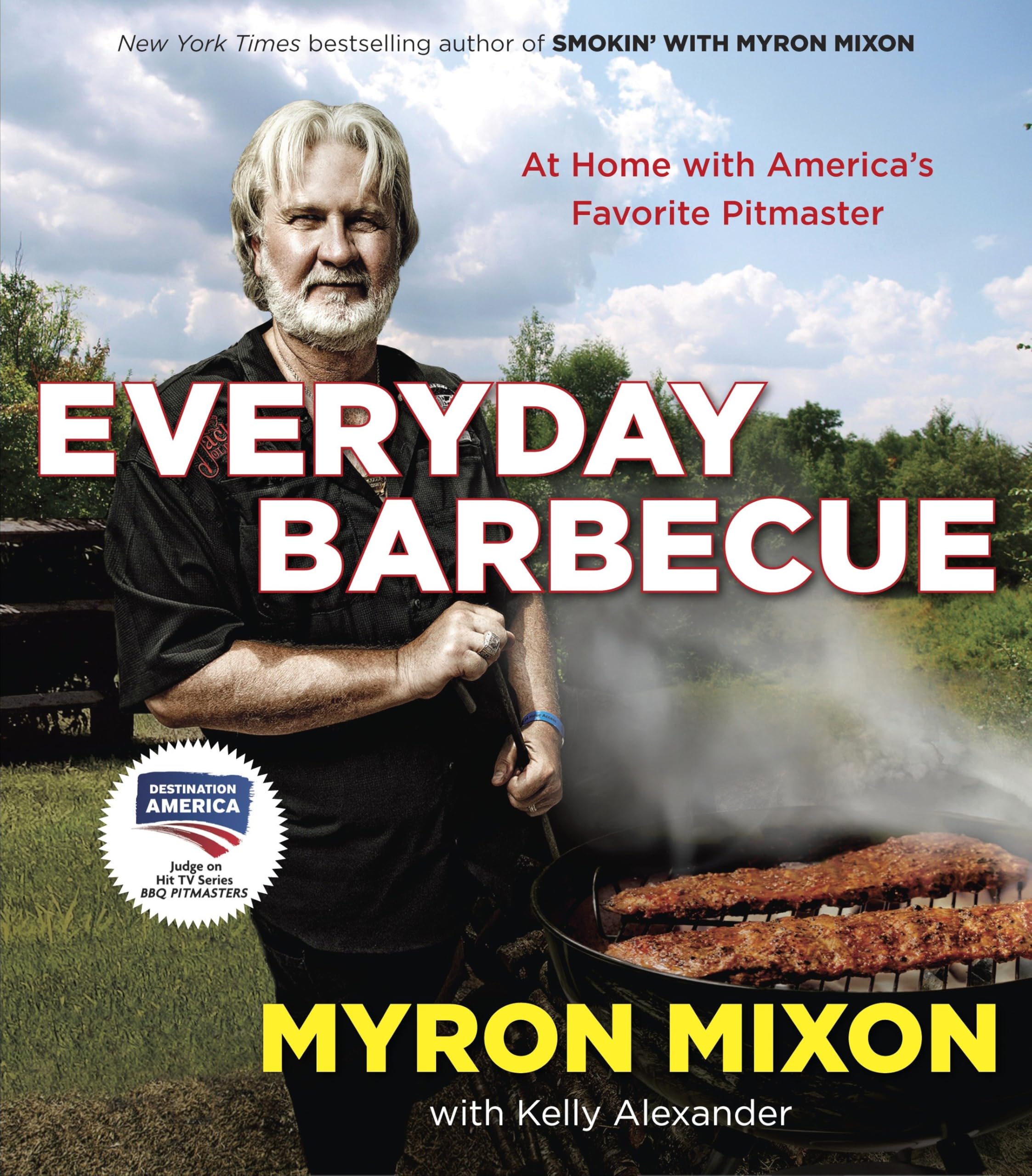 Everyday Barbecue: At Home with America's Favorite Pitmaster: A Cookbook Leisure, Home & Garden