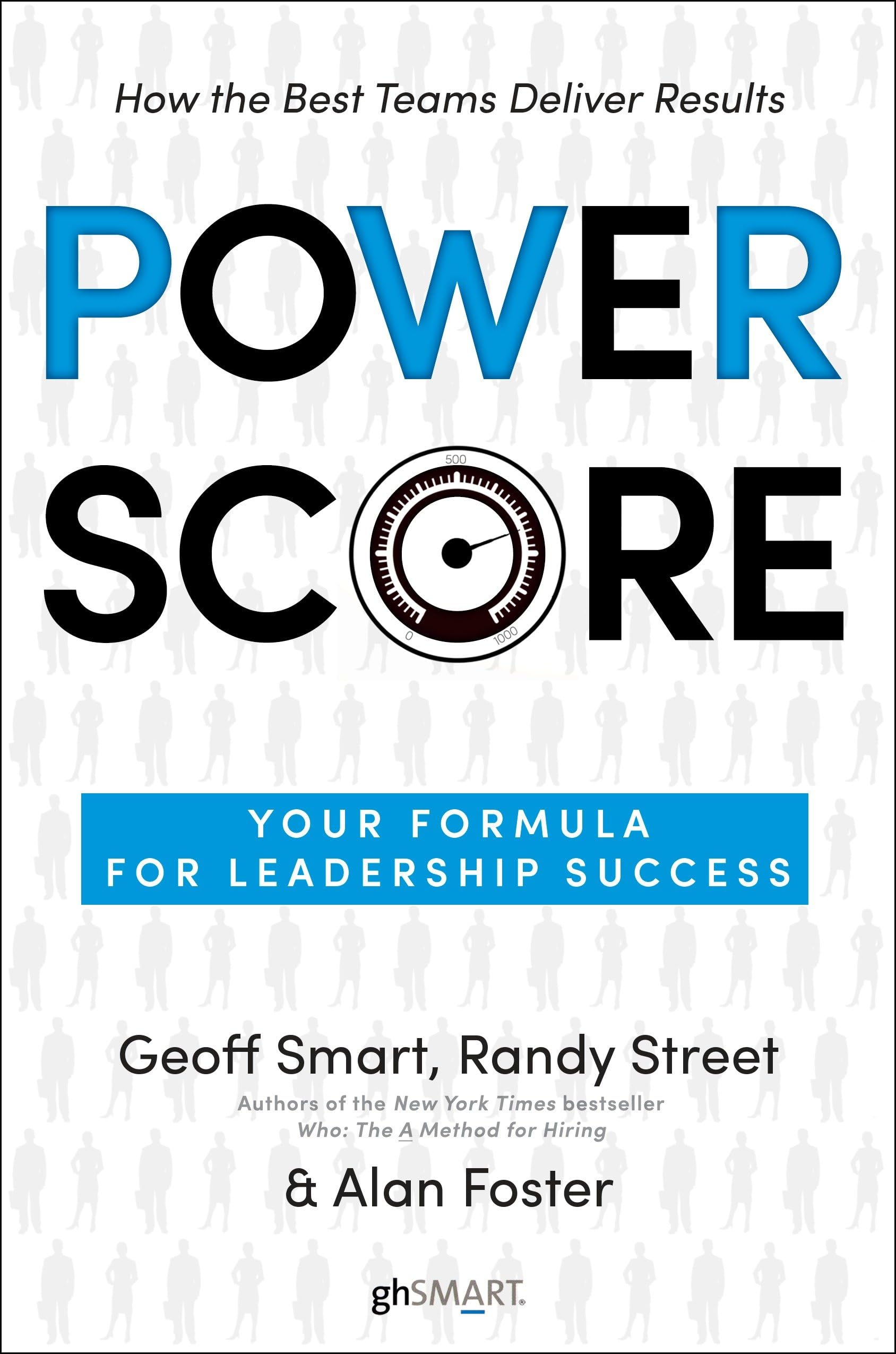 Power Score: Your Formula for Leadership Success Business, Finance & Career