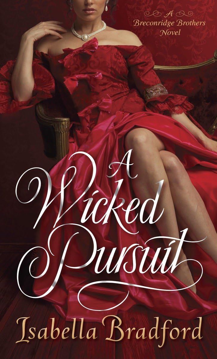 A Wicked Pursuit: A Breconridge Brothers Novel book