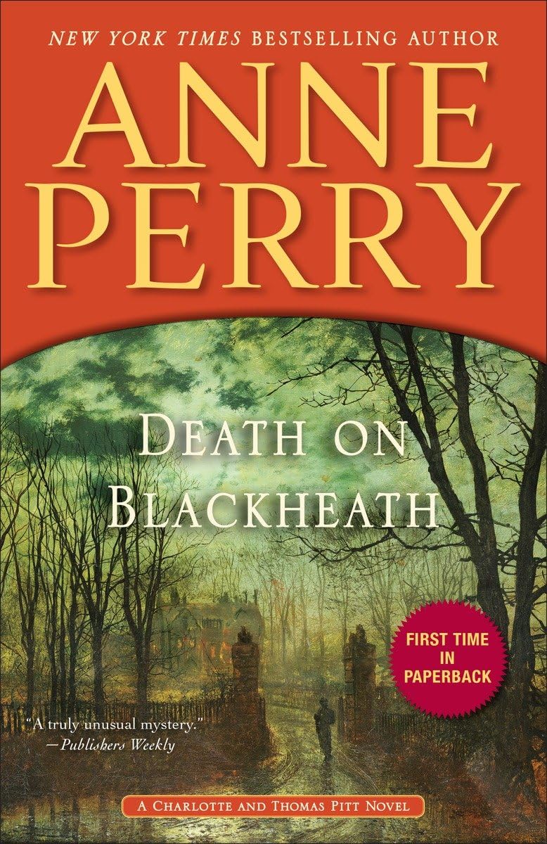 Death on Blackheath: A Charlotte and Thomas Pitt Novel Historical Fiction