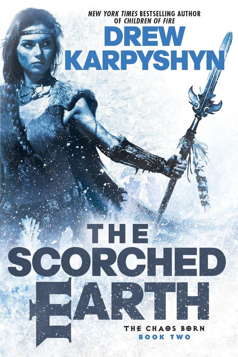 The Scorched Earth (The Chaos Born, Band 2) Action & Adventure