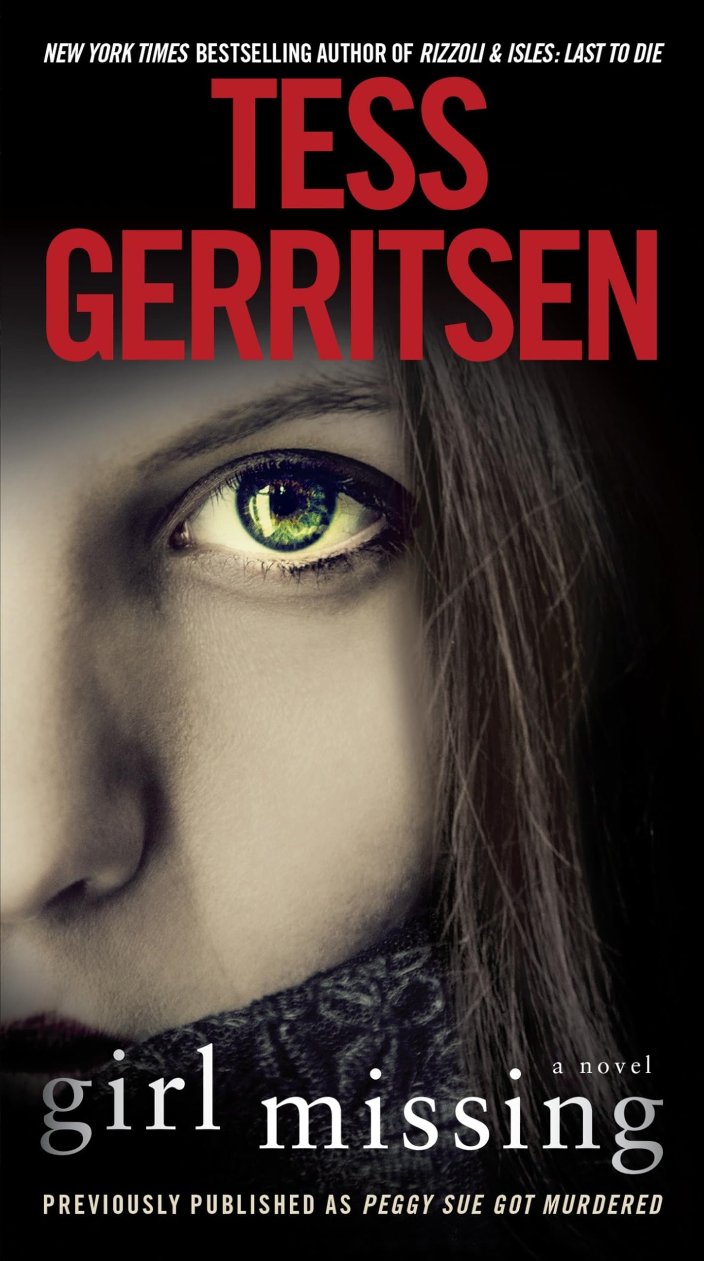 Girl Missing (Previously published as Peggy Sue Got Murdered): A Novel Action & Adventure