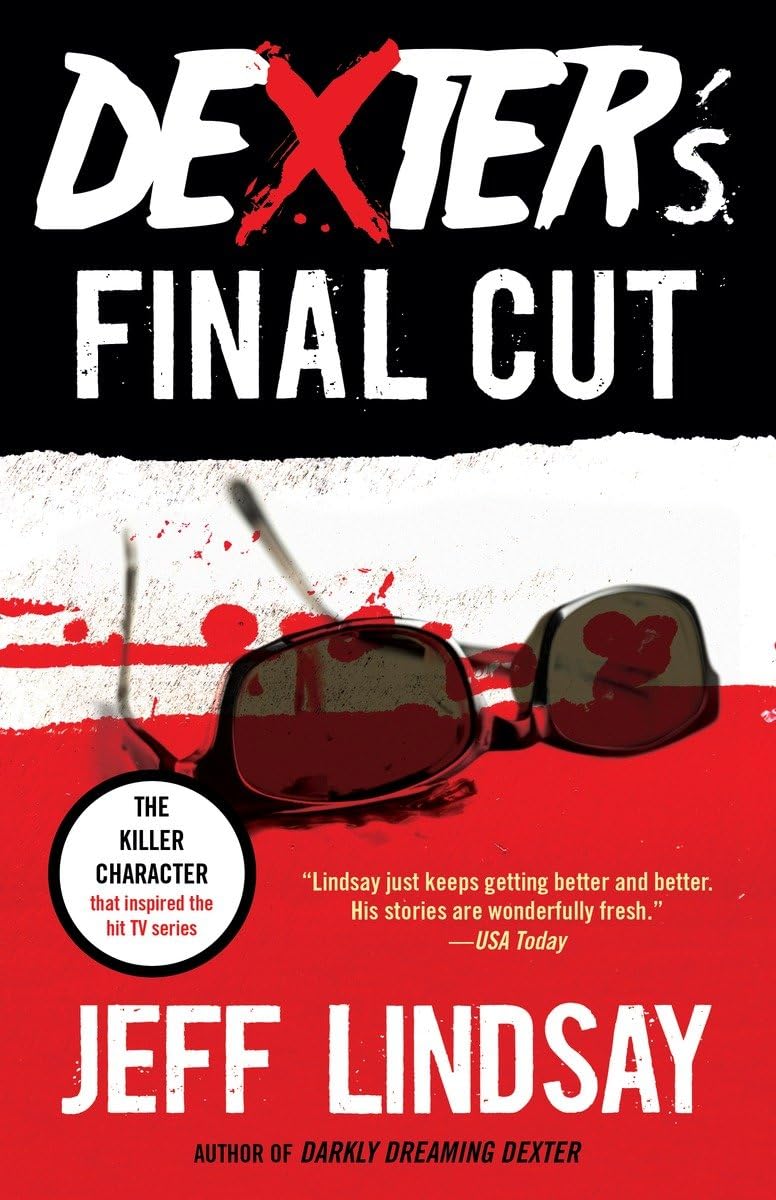 Dexter's Final Cut: Dexter Morgan (7) (Dexter Series, Band 7) Contemporary literature