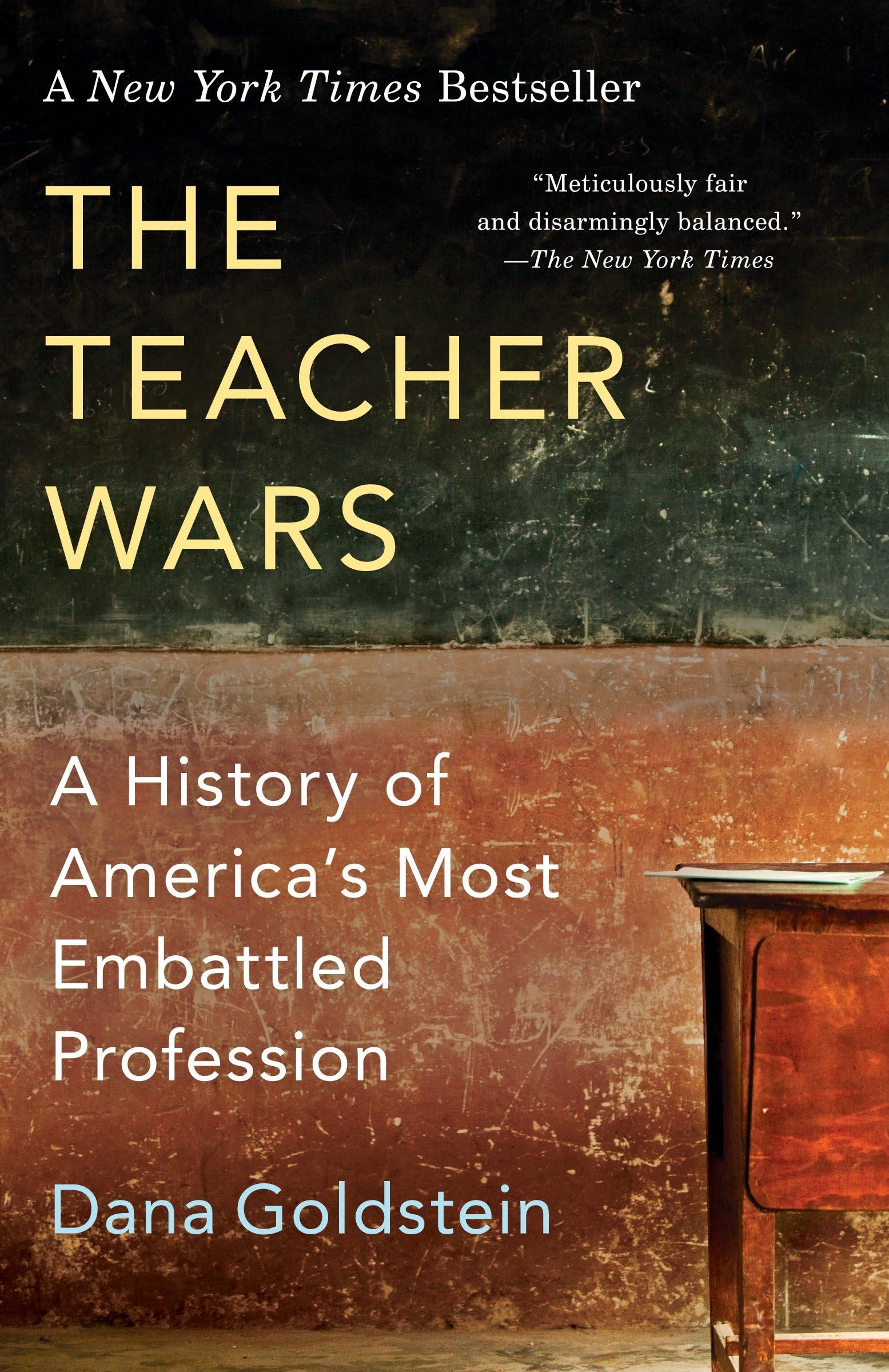 The Teacher Wars: A History of America's Most Embattled Profession Education & Training