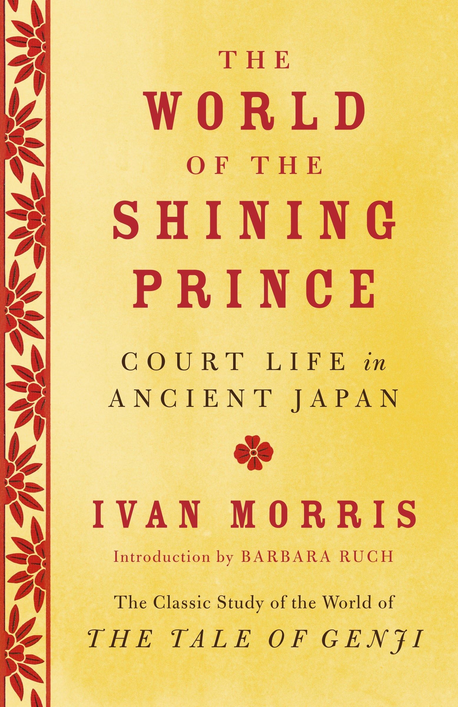 The World of the Shining Prince: Court Life in Ancient Japan Contemporary literature