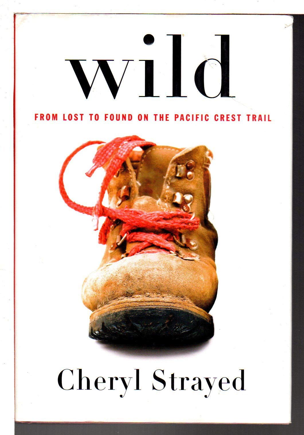 Wild: From Lost to Found on the Pacific Crest Trail (Vintage) Books