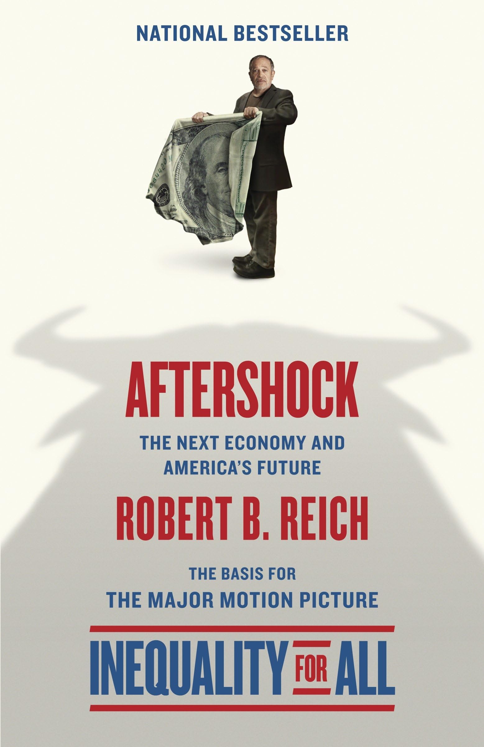 Aftershock(Inequality for All--Movie Tie-in Edition): The Next Economy and America's Future Law