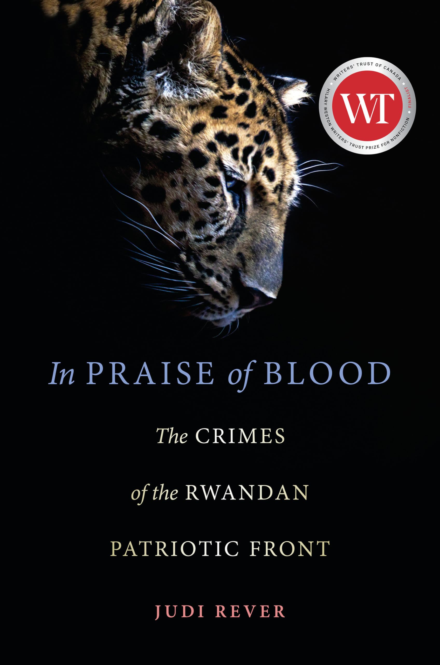 In Praise of Blood: The Crimes of the Rwandan Patriotic Front Film, Art & Culture