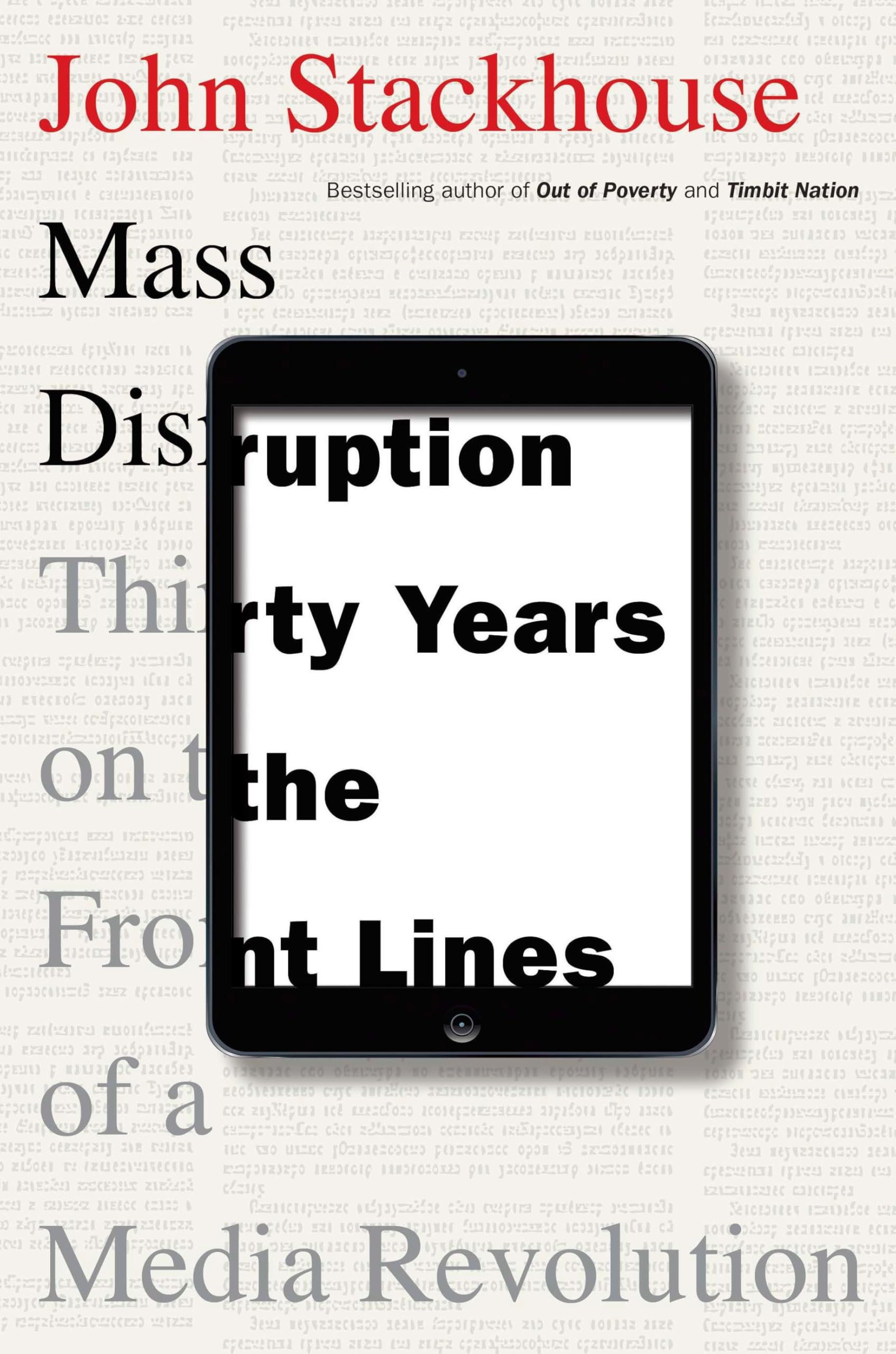 Mass Disruption: Thirty Years on the Front Lines of a Media Revolution Media & Communication