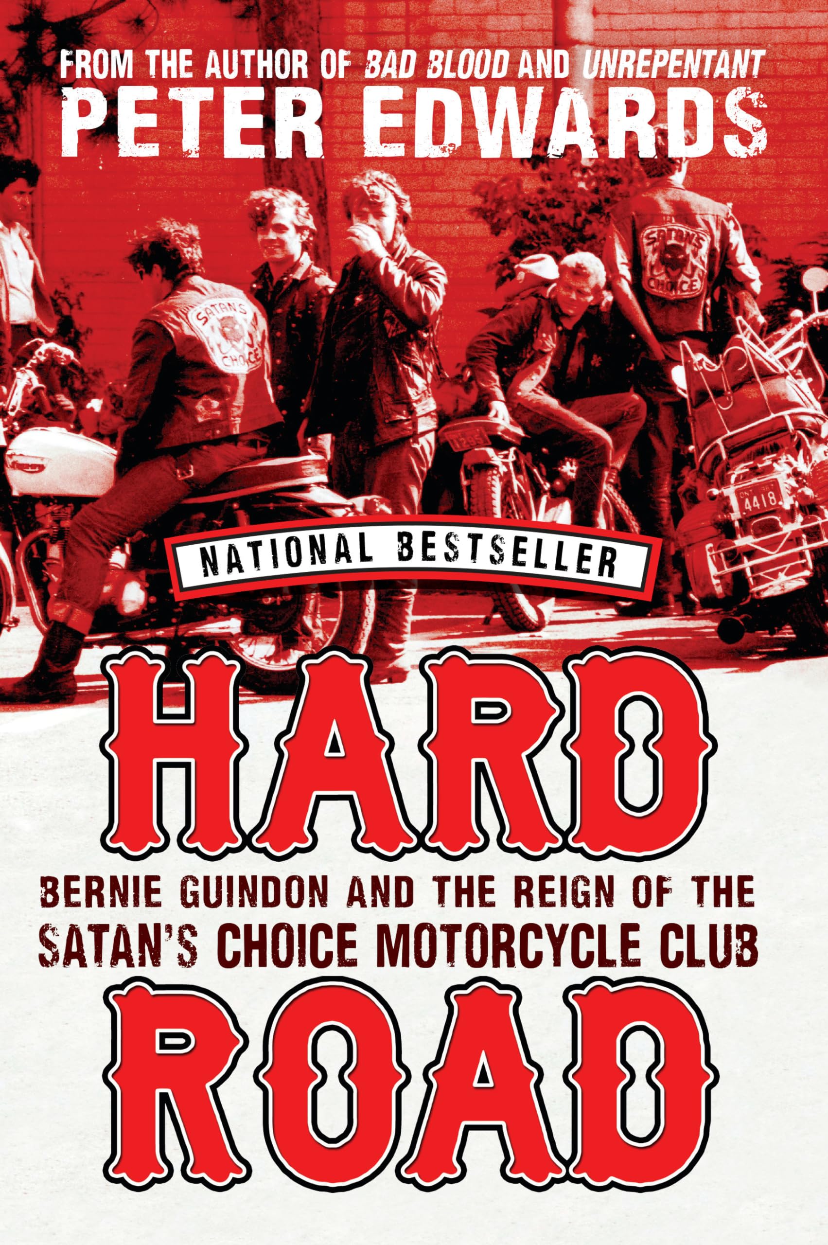 Hard Road: Bernie Guindon and the Reign of the Satan's Choice Motorcycle Club Law