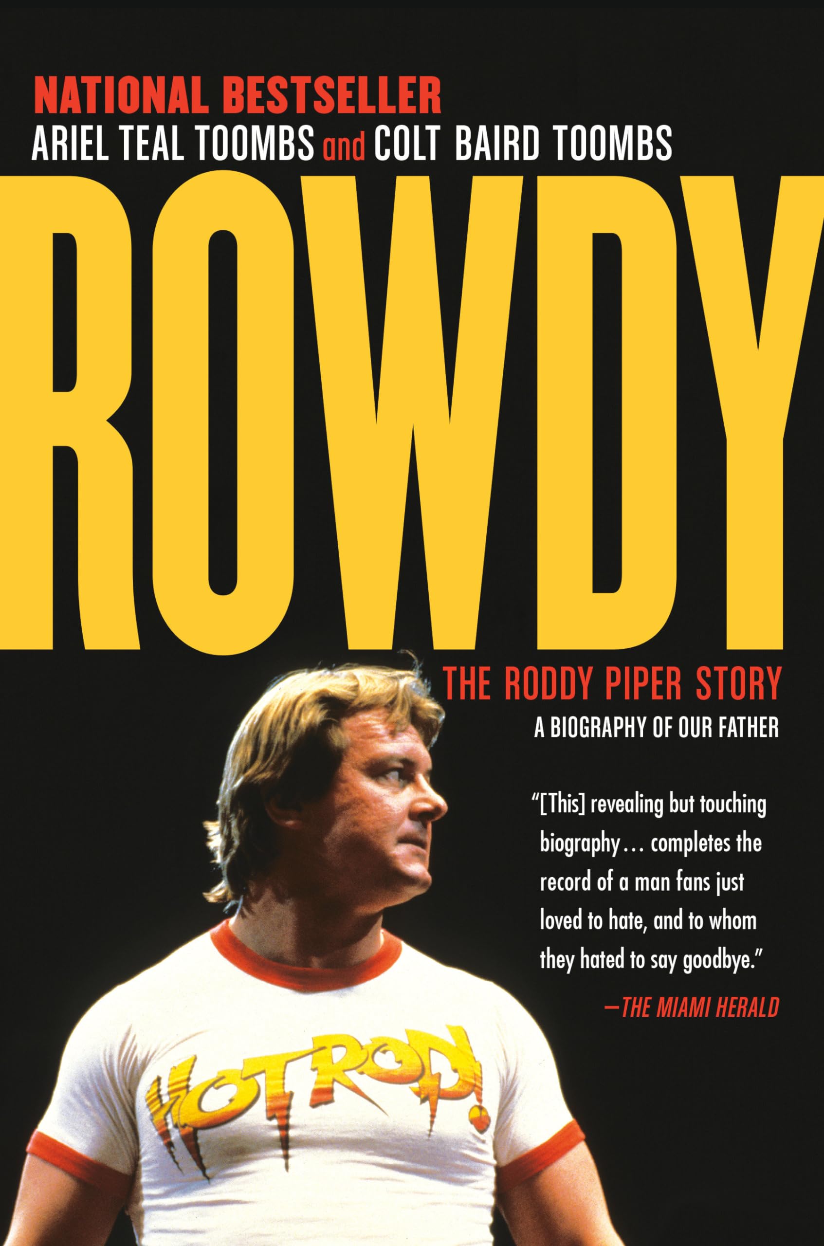 Rowdy: The Roddy Piper Story book