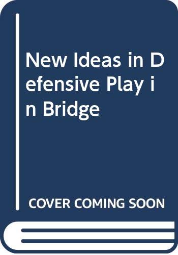 New Ideas in Defensive Play in Bridge Books