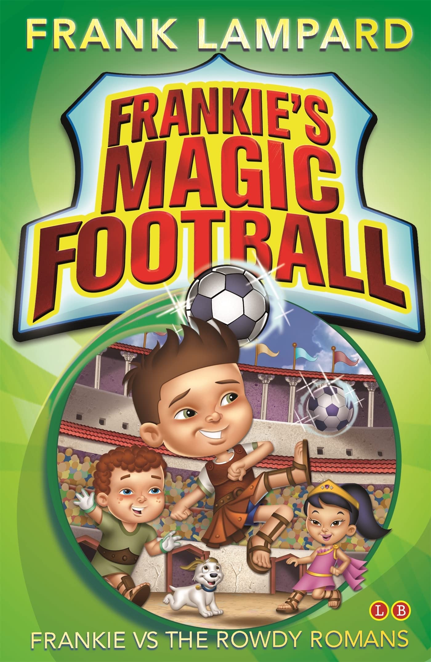 Frankie's Magic Football: Frankie vs The Rowdy Romans Leisure & Fun