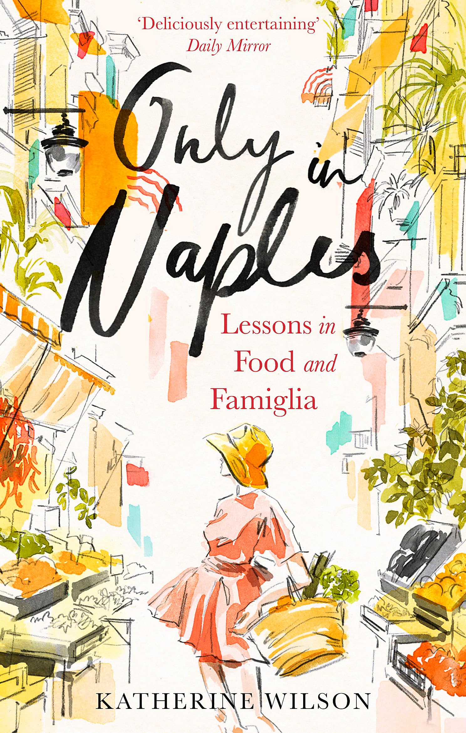Only in Naples: Lessons in Food and Famiglia Social Sciences