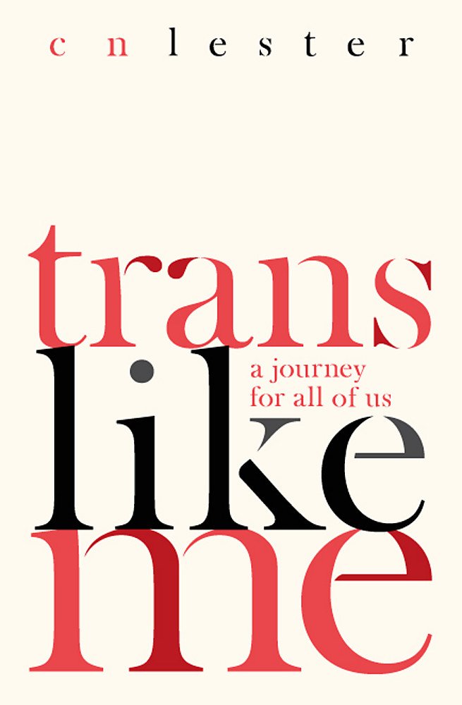 Trans Like Me: A Journey for All of Us Social Sciences