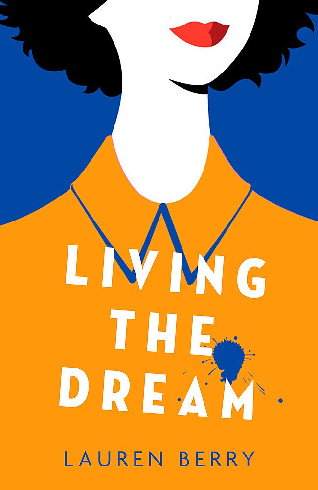 Living the Dream: A millennial tale about friendship, creative jobs and a quarter-life crisis Contemporary literature