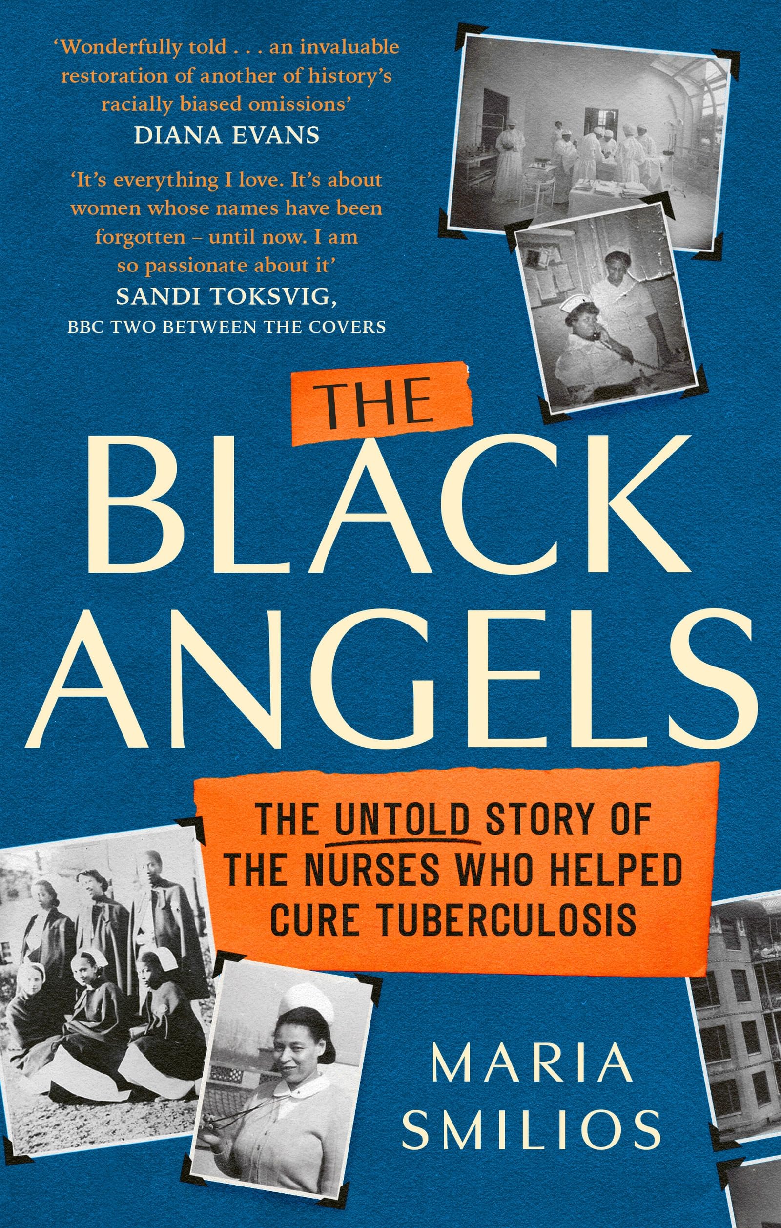 The Black Angels: The Untold Story of the Nurses Who Helped Cure Tuberculosis, as seen on BBC Two Between the Covers (Dilly's Story) Reference Books
