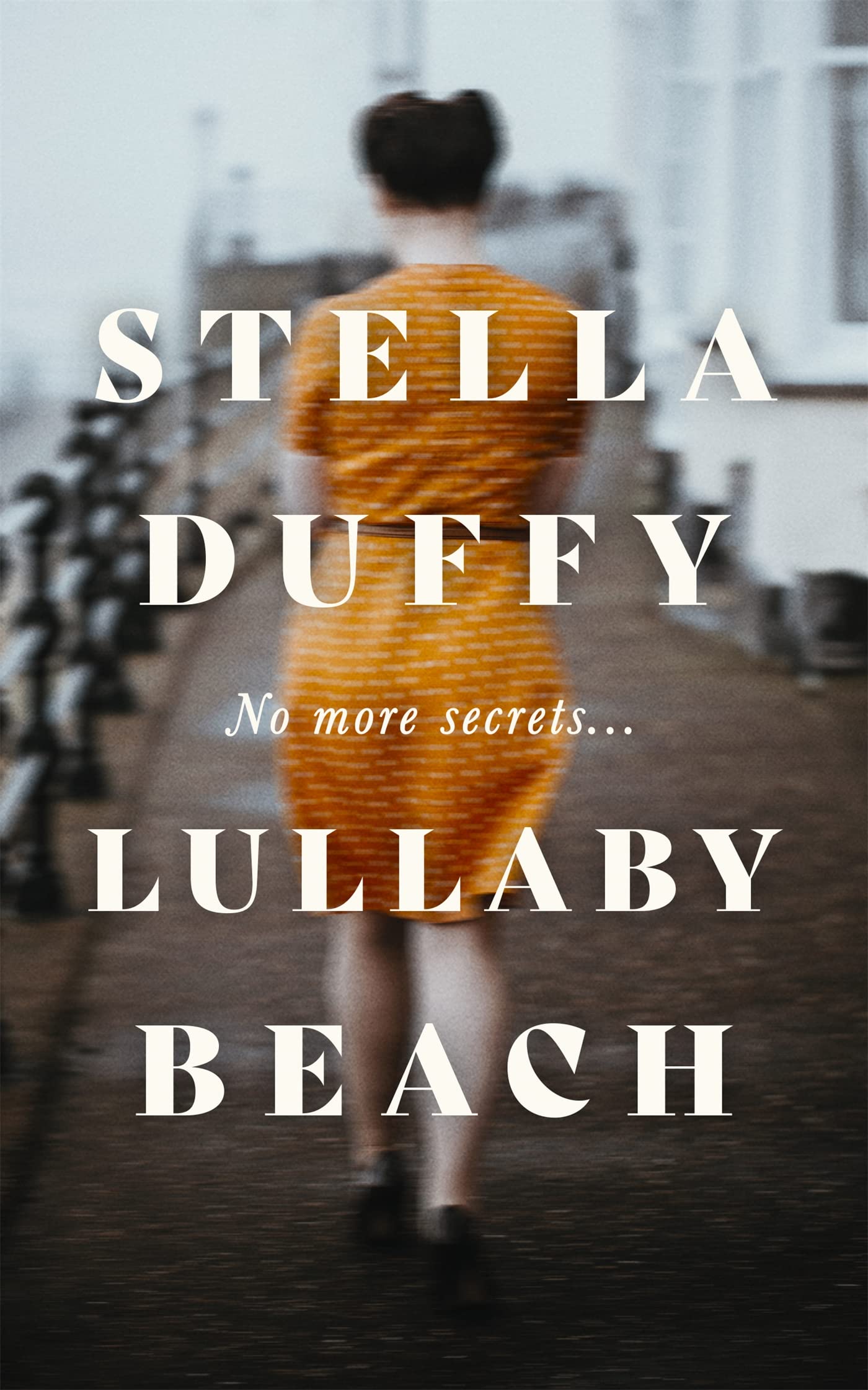 Lullaby Beach: 'A PORTRAIT OF SISTERHOOD ... POWERFUL, WISE, CELEBRATORY' Daily Mail Contemporary literature