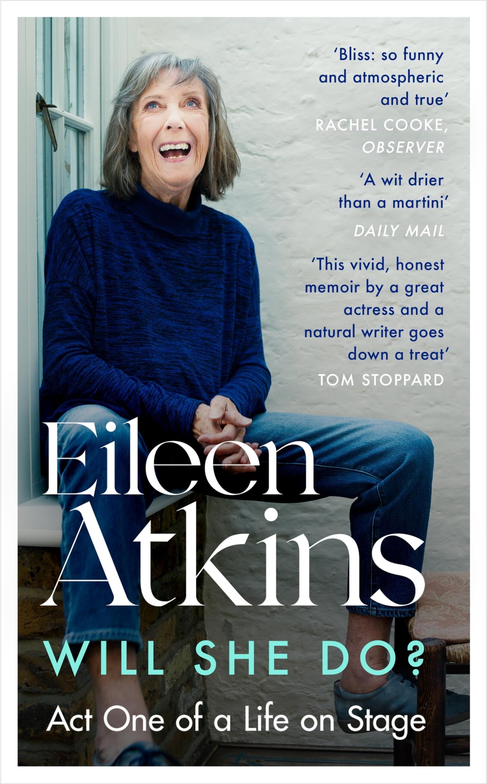Will She Do?: Act One of a Life on Stage (Eileen Atkins) Art & Literature