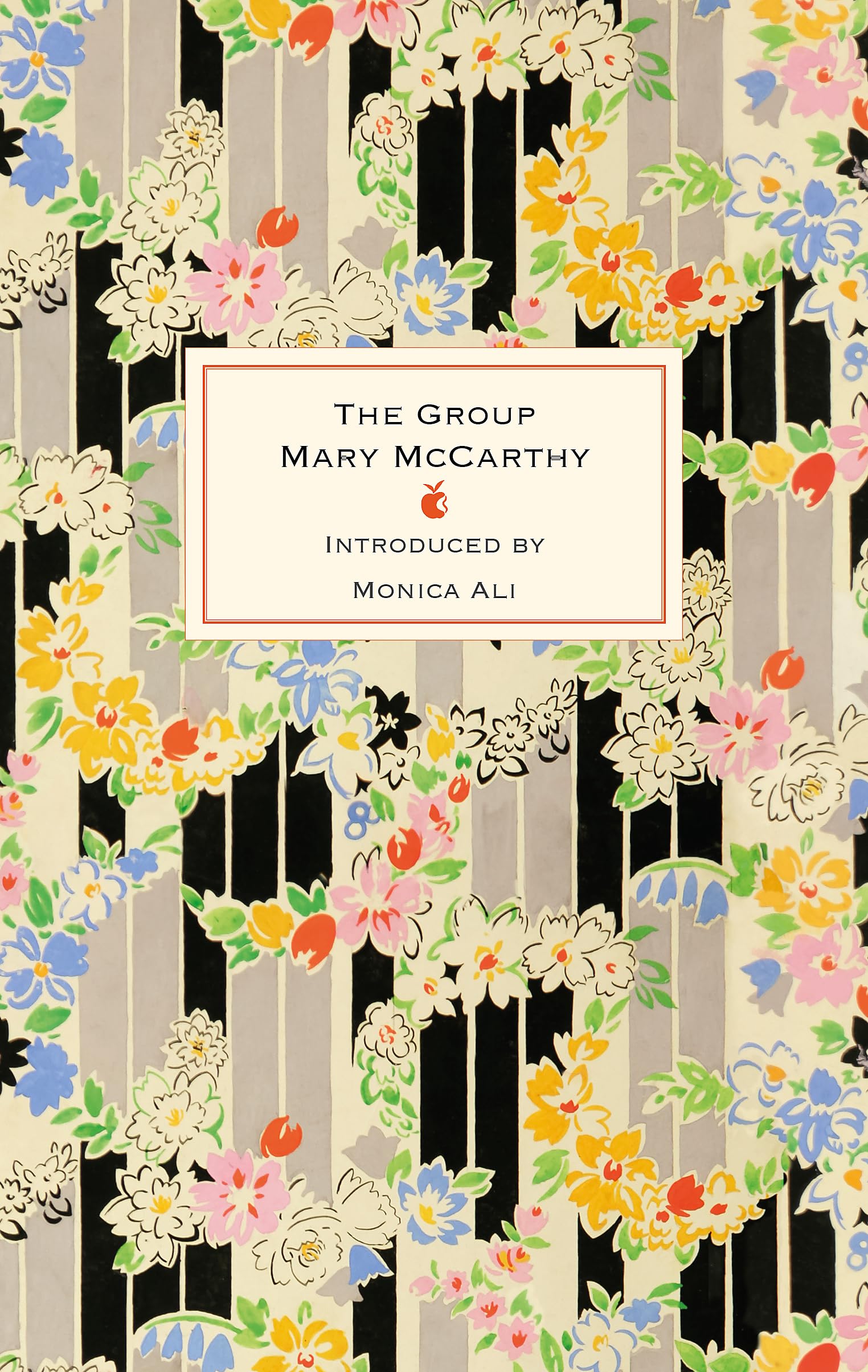 The Group: The 60th anniversary edition of this international bestseller about female friendship, with a new introduction by Monica Ali (Virago Modern Classics) Classics