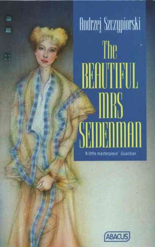 The Beautiful Mrs Seidenman (Abacus Books) Contemporary literature