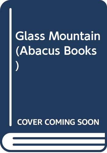 The Glass Mountain (Abacus Books) Contemporary literature