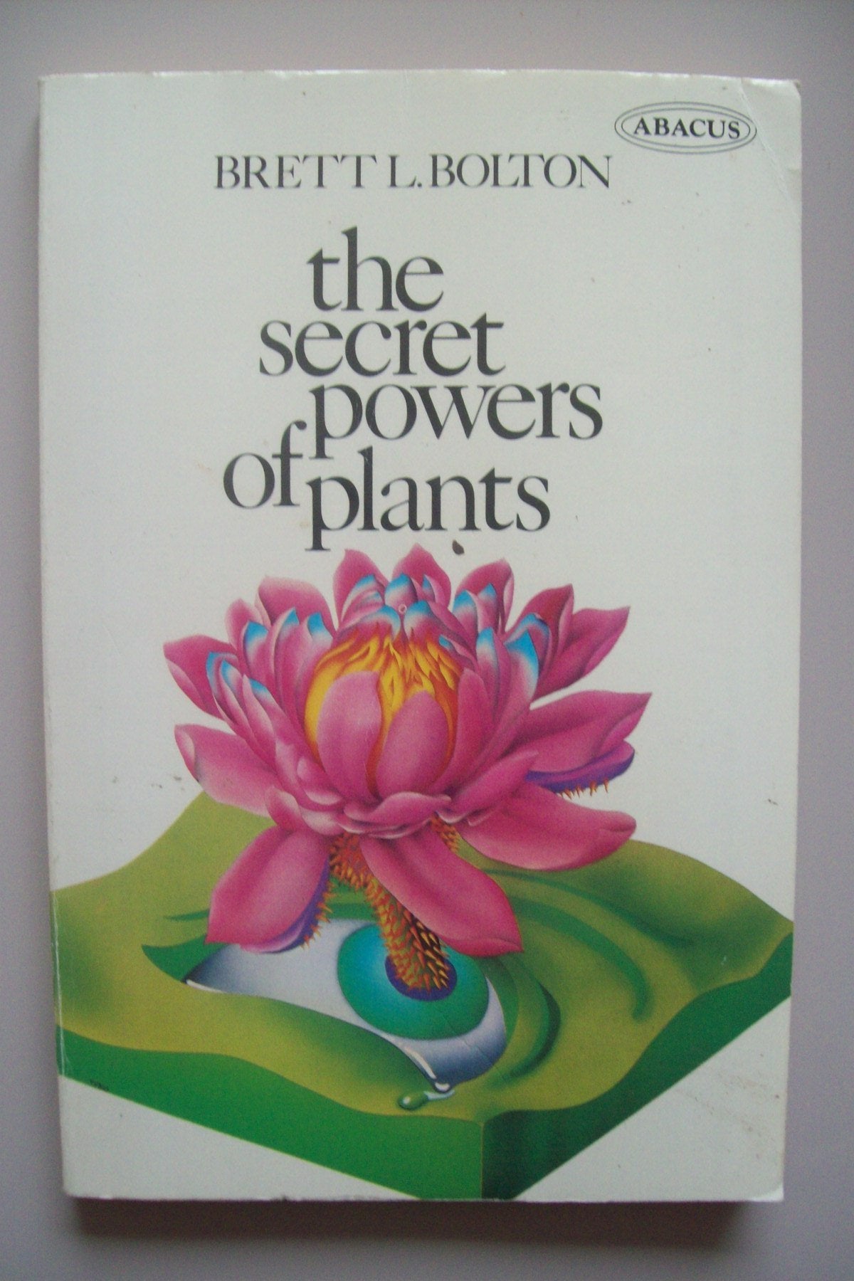 Secret Powers of Plants (Abacus Books) Books