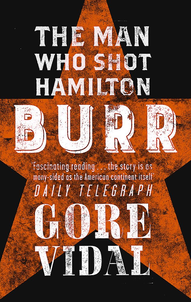 Burr: The Man Who Shot Hamilton (Narratives of empire) Contemporary literature