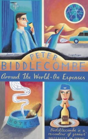 Around the World - On Expenses: I Came, I Saw, I Lost My Luggage Humour & Satire