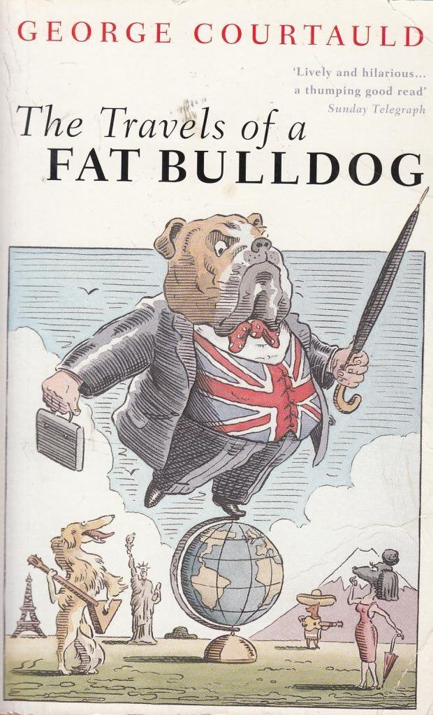 The Travels of a Fat Bulldog book