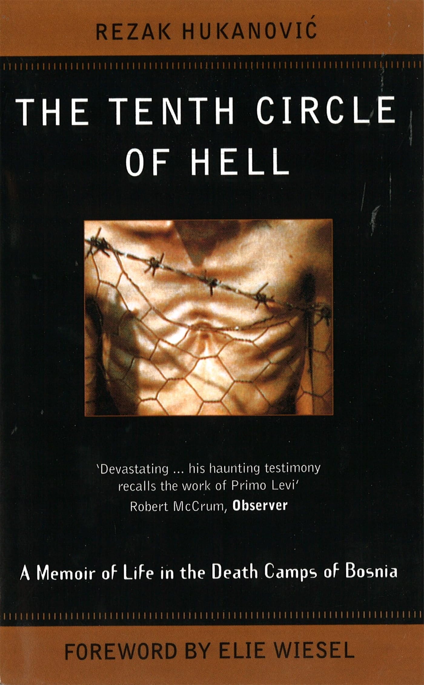 The Tenth Circle of Hell: A Memoir of Life in the Death Camps of Bosnia Social Sciences