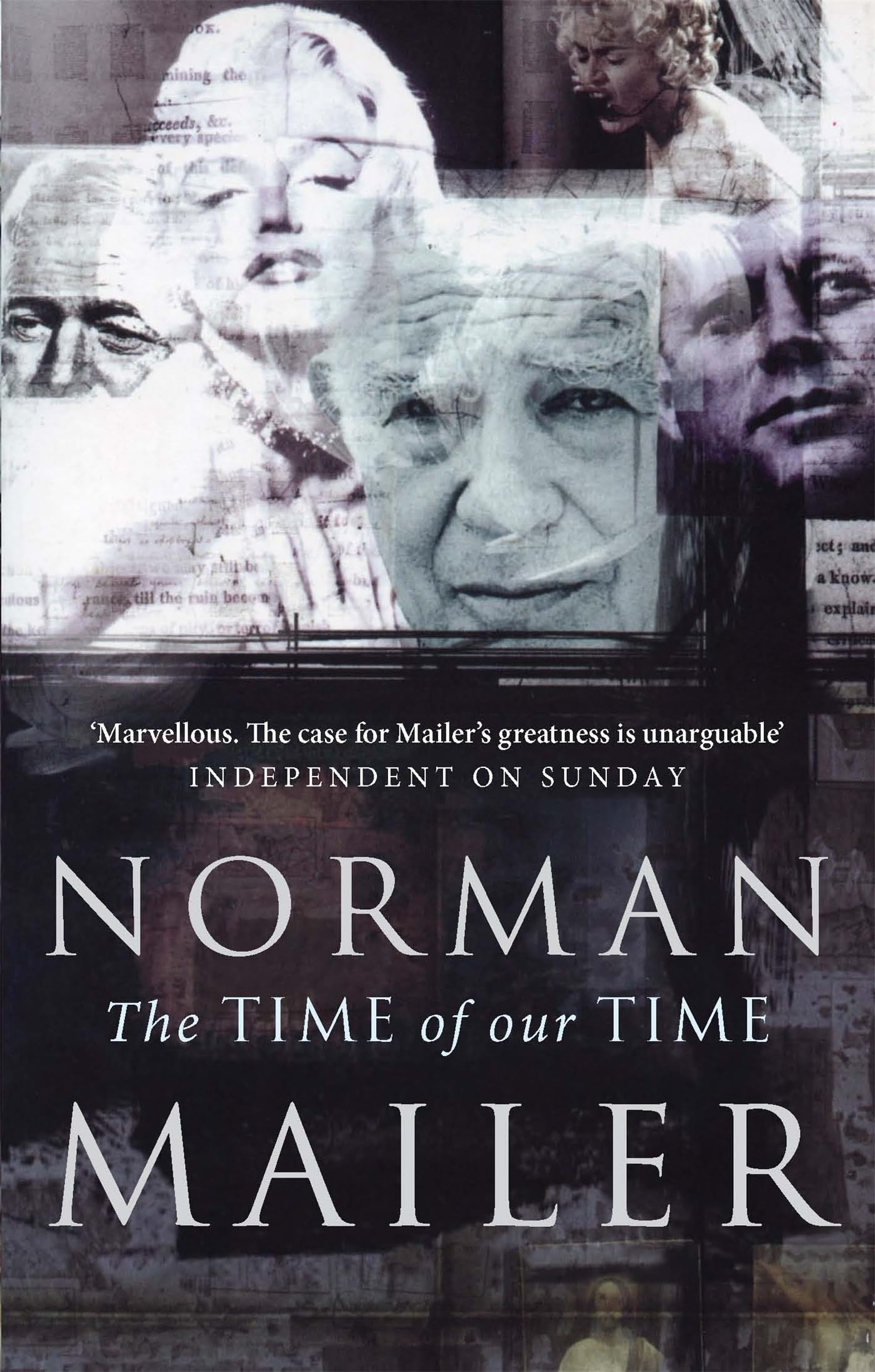 Mailer, N: The Time Of Our Time Media & Communication