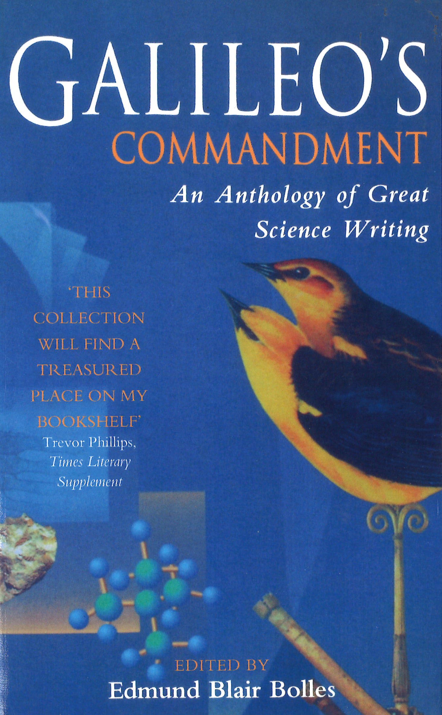 Galileo's Commandment: An Anthology of Great Science Writing Contemporary literature